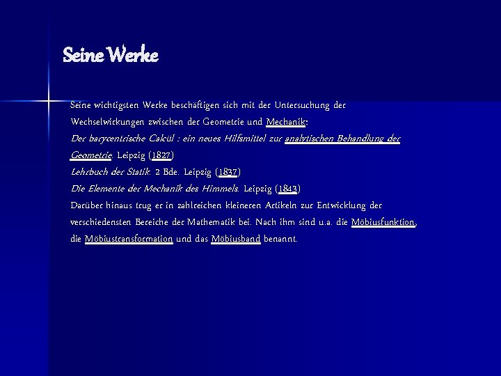 Seine Werke Seine wichtigsten Werke beschäftigen sich mit der Untersuchung der Wechselwirkungen zwischen der