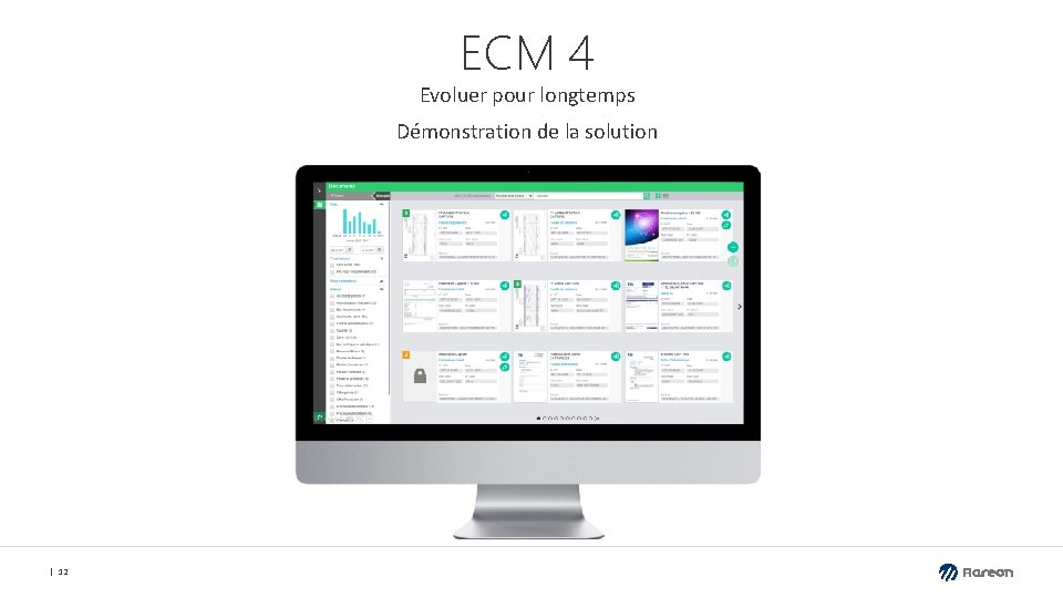 ECM 4 Evoluer pour longtemps Démonstration de la solution 12 