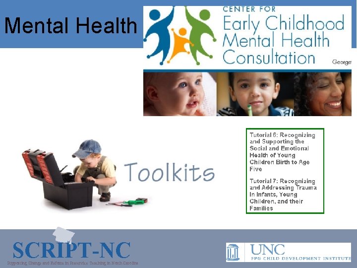 Mental Health SCRIPT-NC Supporting Change and Reform in Preservice Teaching in North Carolina 