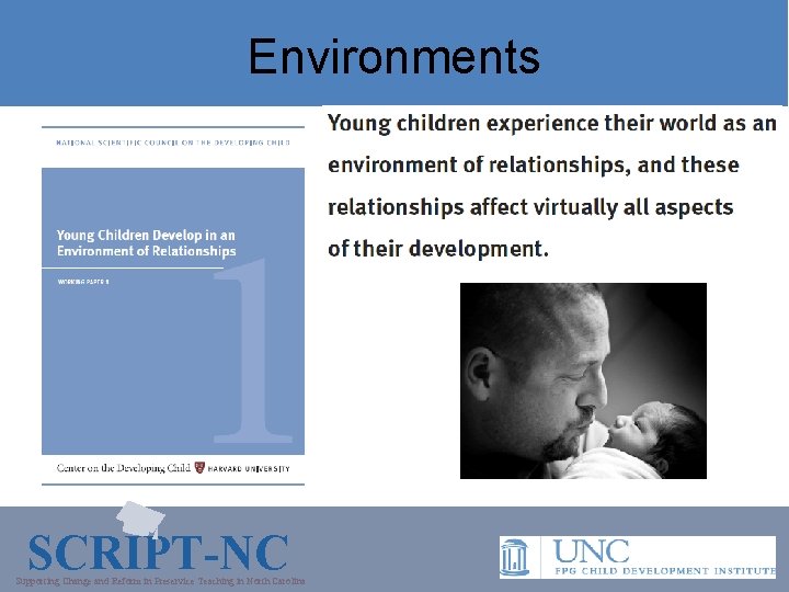 Environments SCRIPT-NC Supporting Change and Reform in Preservice Teaching in North Carolina 