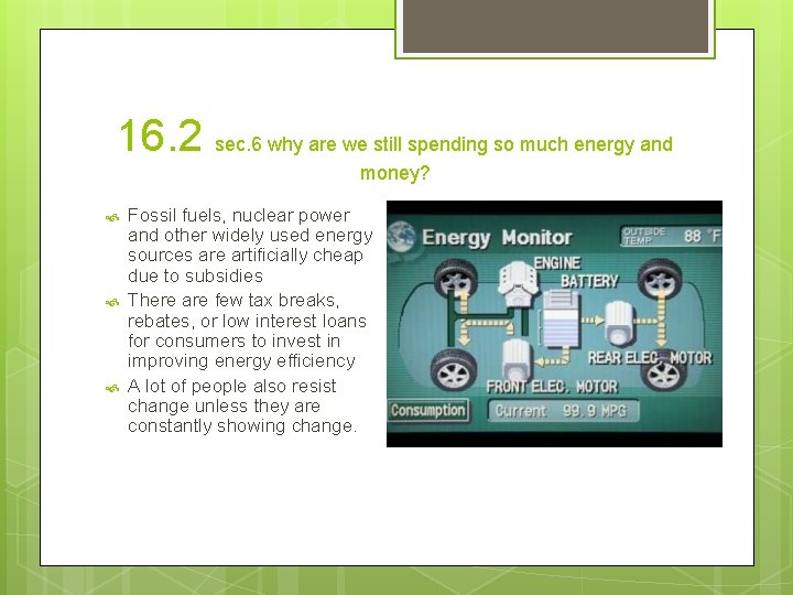 16. 2 sec. 6 why are we still spending so much energy and money?