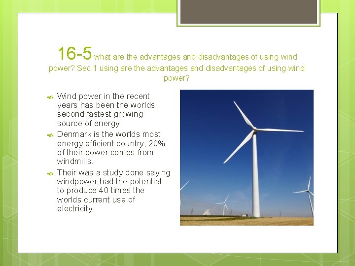 16 -5 what are the advantages and disadvantages of using wind power? Sec. 1