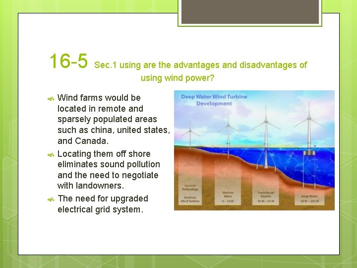 16 -5 Sec. 1 using are the advantages and disadvantages of using wind power?