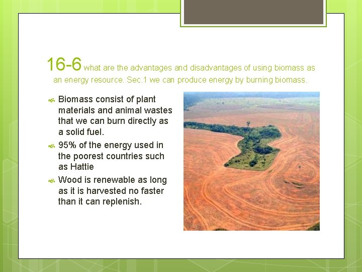 16 -6 what are the advantages and disadvantages of using biomass as an energy