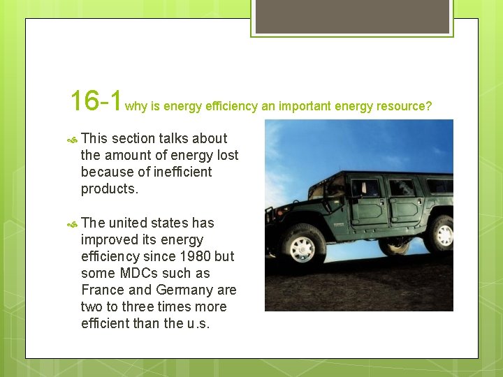 16 -1 why is energy efficiency an important energy resource? This section talks about
