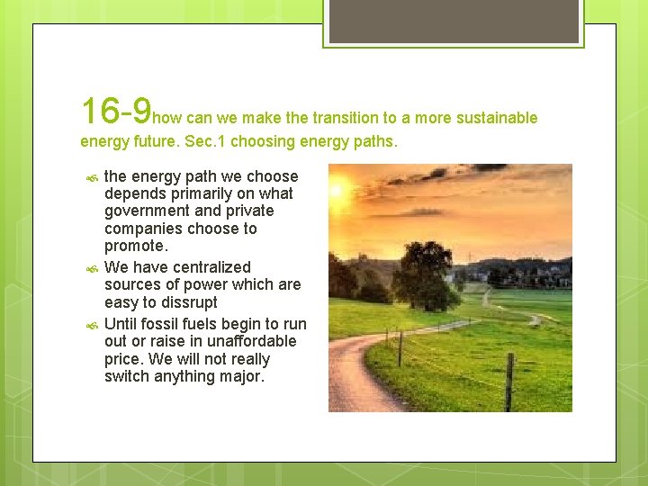 16 -9 how can we make the transition to a more sustainable energy future.