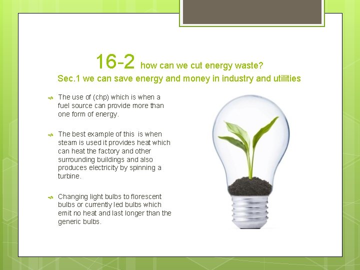 16 -2 how can we cut energy waste? Sec. 1 we can save energy