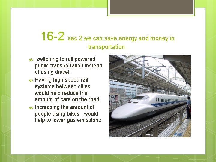 16 -2 sec. 2 we can save energy and money in transportation. switching to