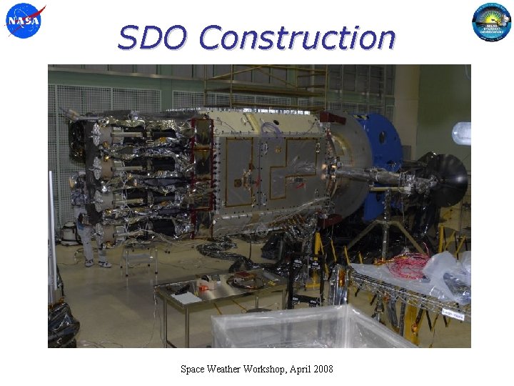 SDO Construction Space Weather Workshop, April 2008 