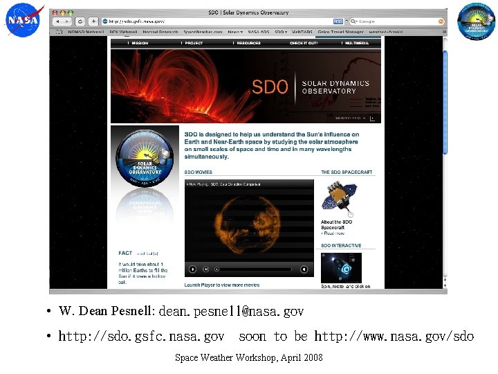 Contact Information • W. Dean Pesnell: dean. pesnell@nasa. gov • http: //sdo. gsfc. nasa.