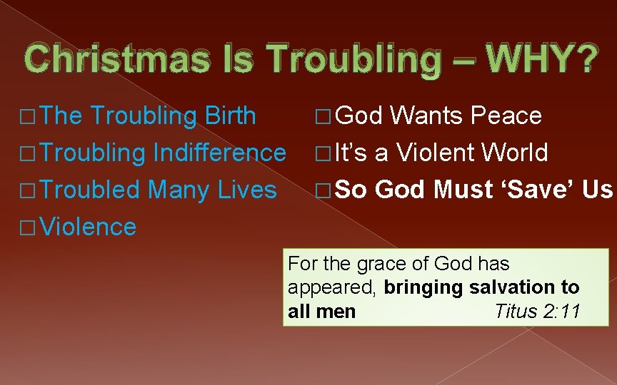 Christmas Is Troubling – WHY? � The Troubling Birth � God Wants Peace �