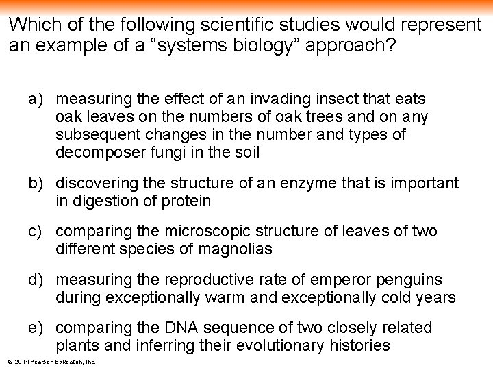 Which of the following scientific studies would represent an example of a “systems biology”