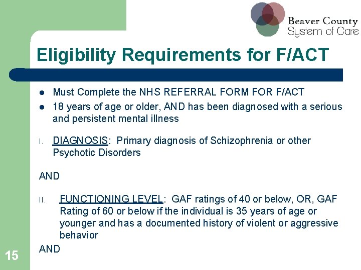 Eligibility Requirements for F/ACT I. Must Complete the NHS REFERRAL FORM FOR F/ACT 18