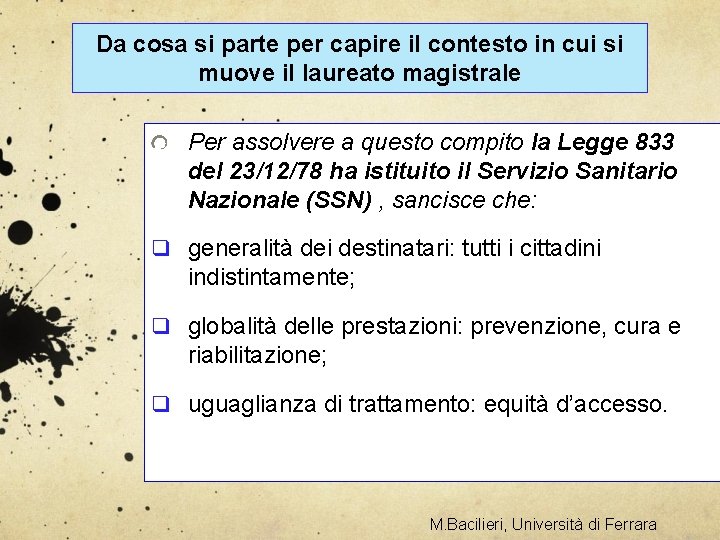 Da cosa si parte per capire il contesto in cui si muove il laureato