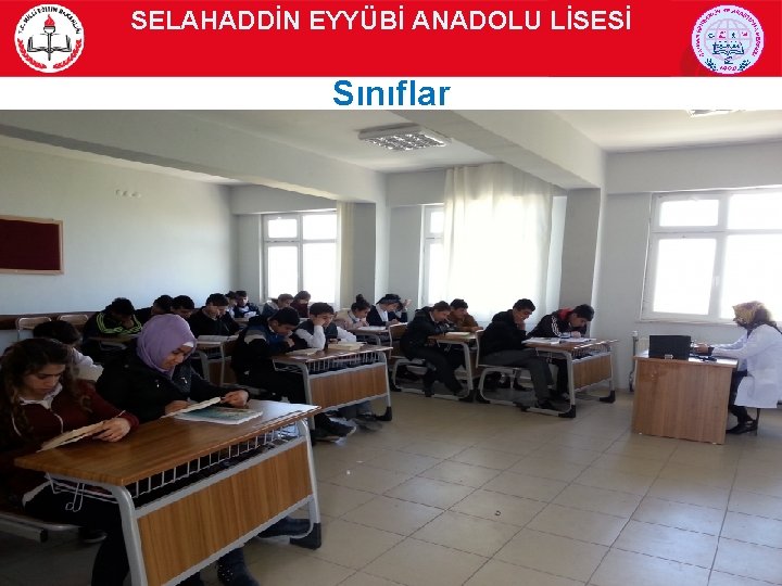 SELAHADDİN EYYÜBİ ANADOLU LİSESİ Sınıflar 