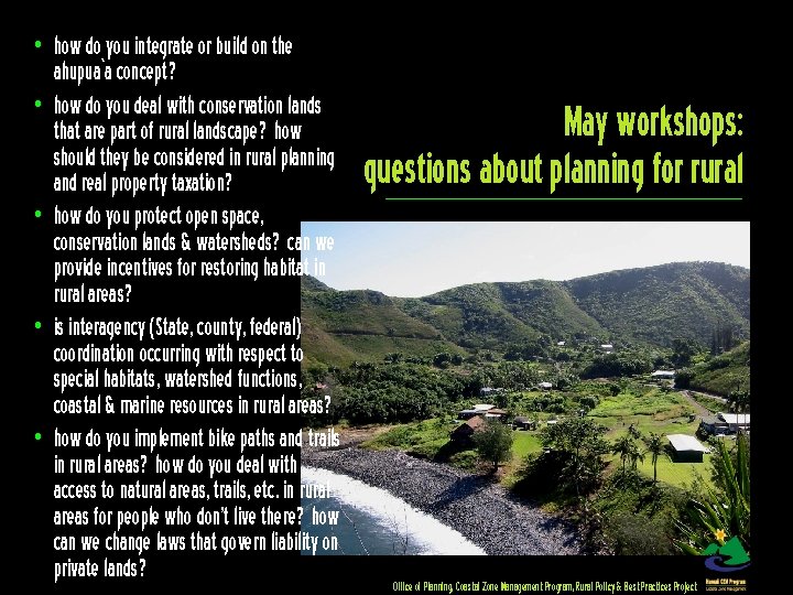  • how do you integrate or build on the ahupua`a concept? • how