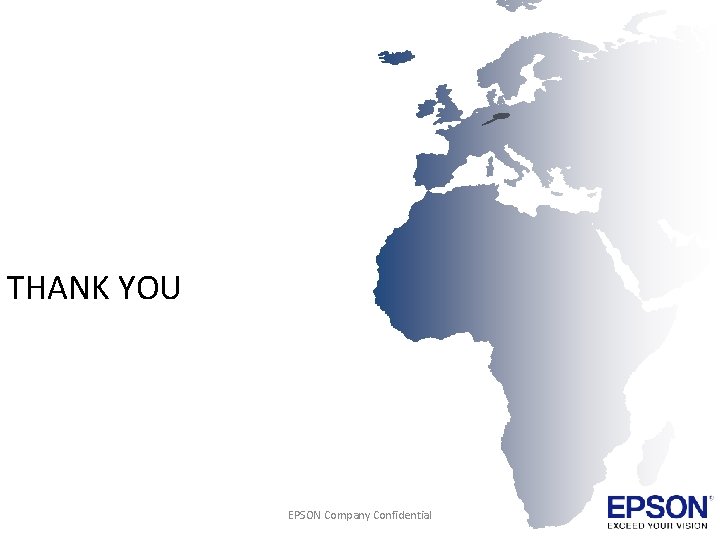 THANK YOU EPSON Company Confidential 