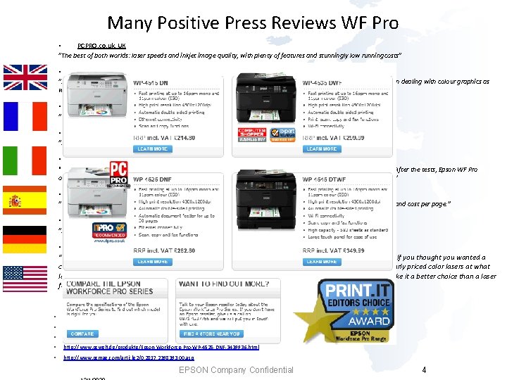 Many Positive Press Reviews WF Pro • PCPRO. co. uk, UK "The best of