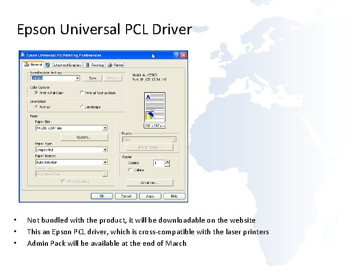 Epson Universal PCL Driver • • • Not bundled with the product, it will