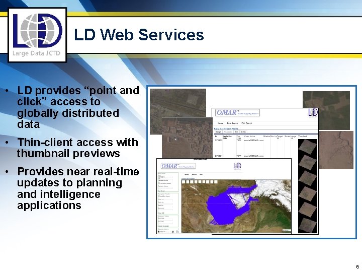 LD Web Services • LD provides “point and click” access to globally distributed data