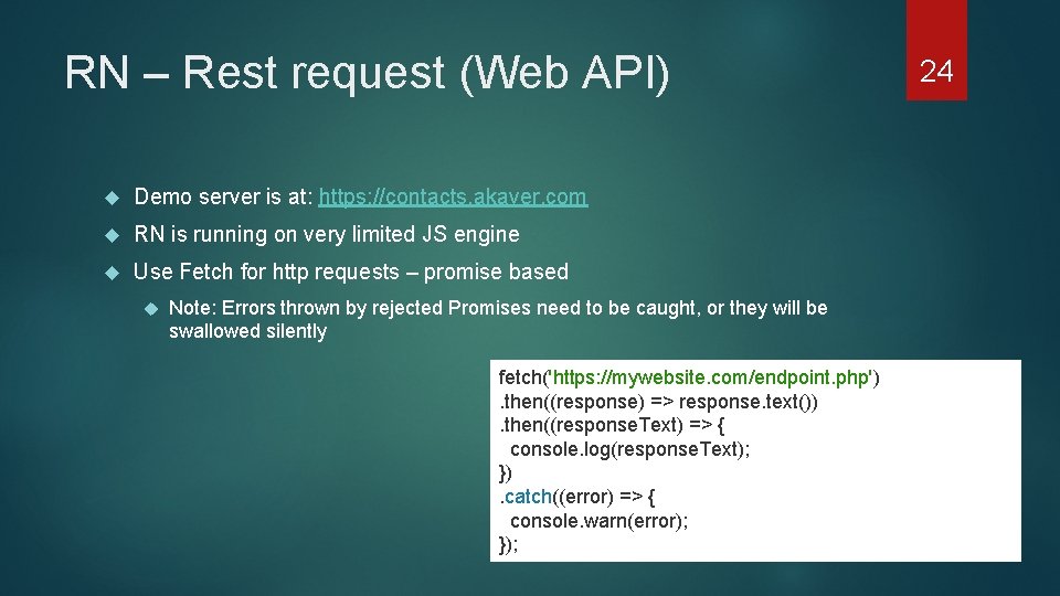 RN – Rest request (Web API) Demo server is at: https: //contacts. akaver. com