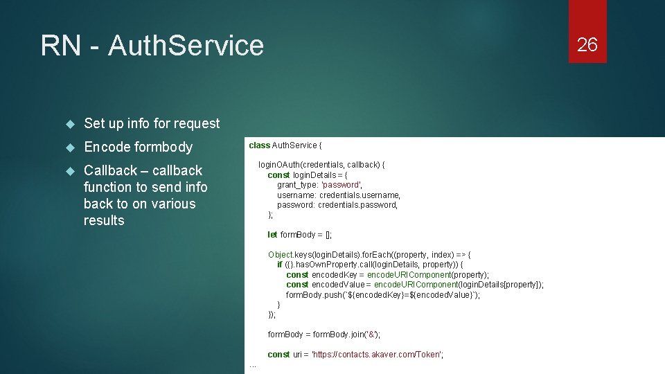 RN - Auth. Service Set up info for request Encode formbody Callback – callback