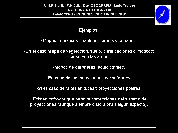 U. N. P. S. J. B. / F. H. C. S. / Dto. GEOGRAFÍA U. N. P. S. J. B. / F. H. C. S. / Dto. GEOGRAFÍA