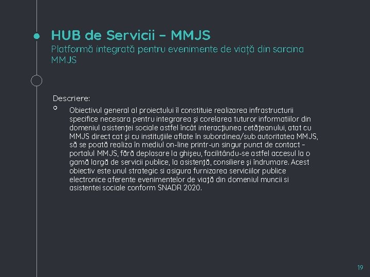 HUB de Servicii – MMJS Platformă integrată pentru evenimente de viață din sarcina MMJS
