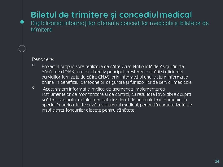 Biletul de trimitere și concediul medical Digitalizarea informațiilor aferente concediilor medicale și biletelor de
