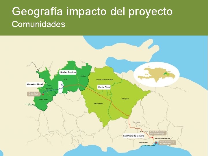 Geografía impacto del proyecto Comunidades 