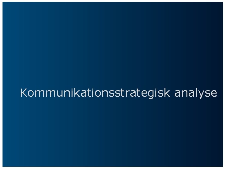 Kommunikationsstrategisk analyse 