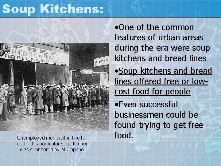 Soup Kitchens: Unemployed men wait in line for food – this particular soup kitchen