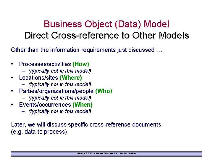 Business Object (Data) Model Direct Cross-reference to Other Models Other than the information requirements