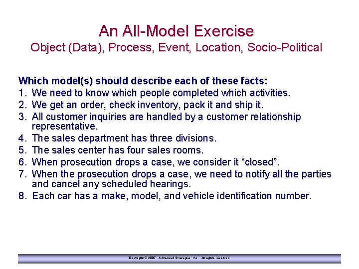 An All-Model Exercise Object (Data), Process, Event, Location, Socio-Political Which model(s) should describe each