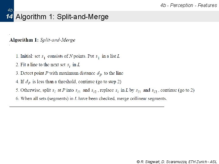 4 b - Perception - Features 4 b 14 Algorithm 1: Split-and-Merge © R.