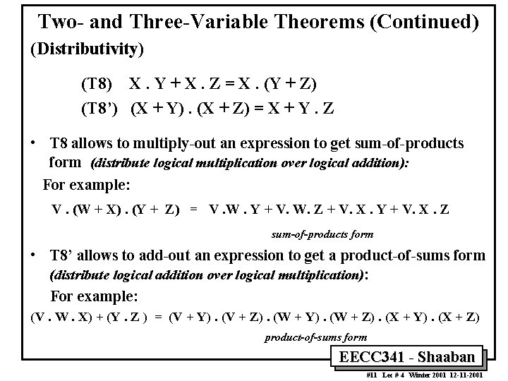 Two- and Three-Variable Theorems (Continued) (Distributivity) (T 8) X. Y + X. Z =