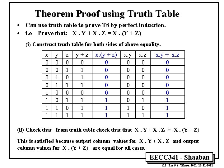 Theorem Proof using Truth Table • Can use truth table to prove T 8