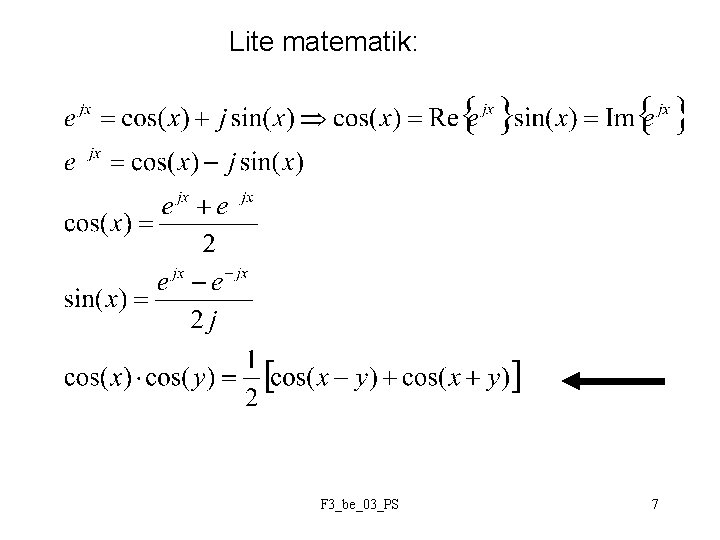Lite matematik: F 3_be_03_PS 7 
