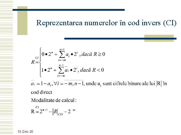 Reprezentarea numerelor în cod invers (CI) 01 -Dec-20 