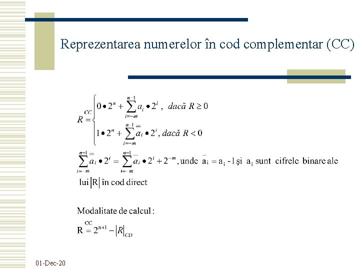 Reprezentarea numerelor în cod complementar (CC) 01 -Dec-20 