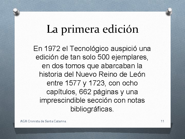 La primera edición En 1972 el Tecnológico auspició una edición de tan solo 500
