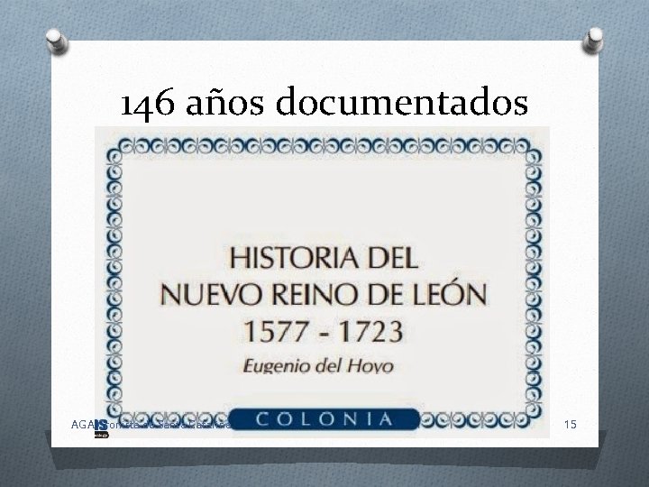 146 años documentados AGA Cronista de Santa Catarina 15 