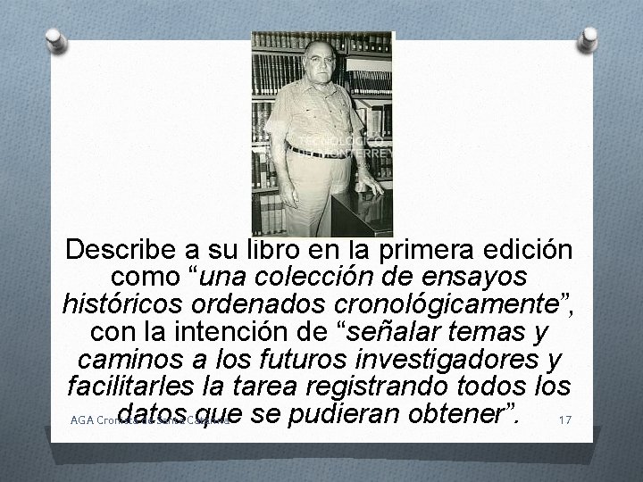 Describe a su libro en la primera edición como “una colección de ensayos históricos