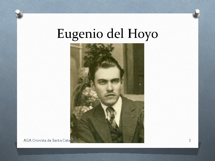 Eugenio del Hoyo AGA Cronista de Santa Catarina 2 