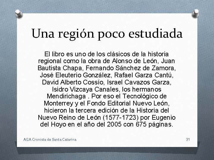 Una región poco estudiada El libro es uno de los clásicos de la historia