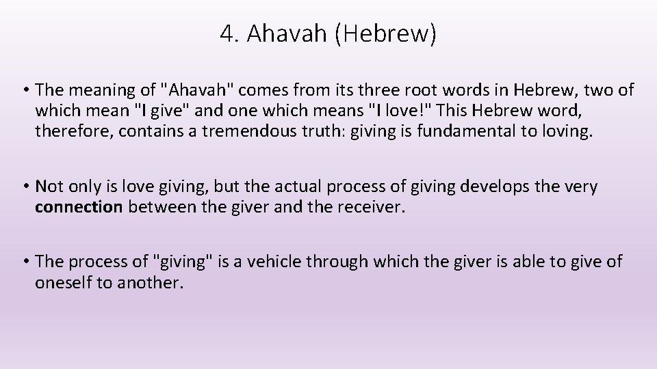 4. Ahavah (Hebrew) • The meaning of "Ahavah" comes from its three root words