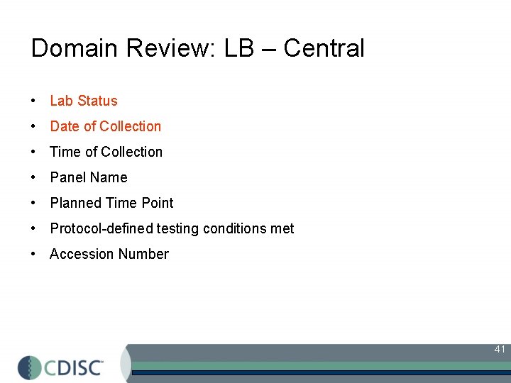 Domain Review: LB – Central • Lab Status • Date of Collection • Time