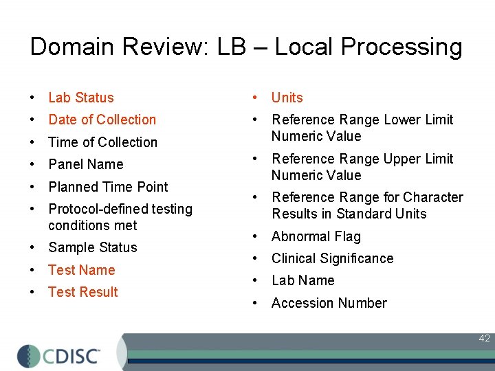 Domain Review: LB – Local Processing • Lab Status • Units • Date of