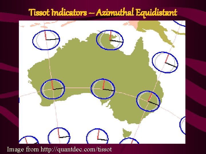 Tissot Indicators – Azimuthal Equidistant Image from http: //quantdec. com/tissot 