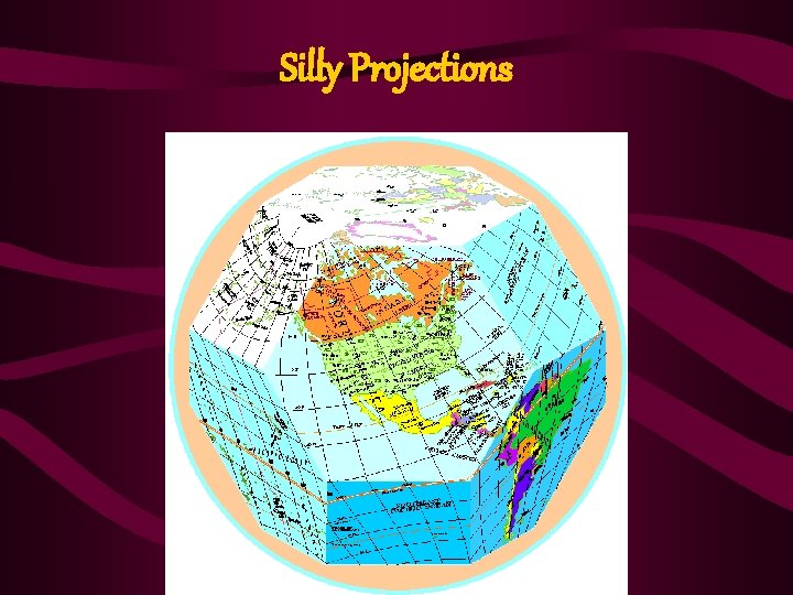 Silly Projections 